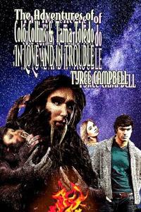 The Adventures of Colo Collins and Tama Toledo in Space and Time