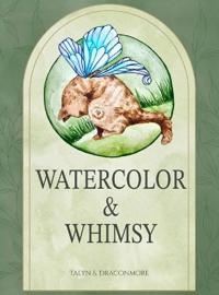 Watercolor and Whimsy