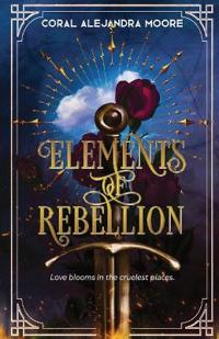 Elements of Rebellion