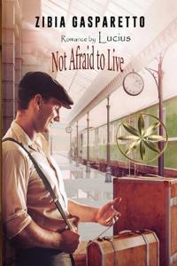 Bokomslag for "Not Afraid To Live"