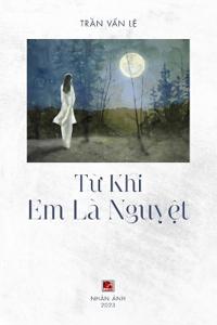 T? Khi Em Là Nguy?t (black & white - softcover)