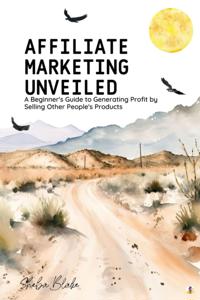 Affiliate Marketing Unveiled