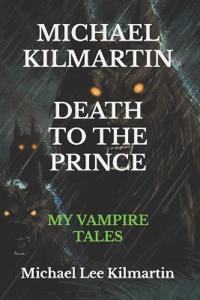 MICHAEL KILMARTIN My Vampire Tales
