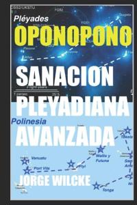 Sanación Pleyadiana Avanzada - Oponopono