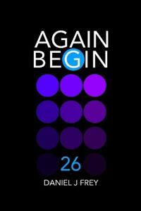Again Begin 26