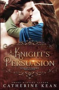 A Knight's Persuasion