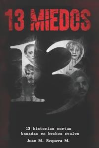 13 Miedos