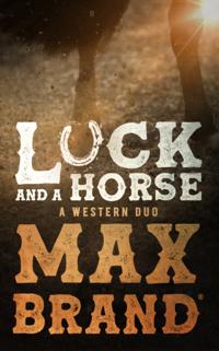 Luck and a Horse