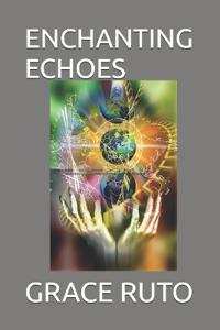 Enchanting Echoes