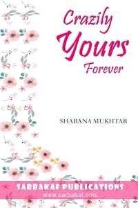 Crazily Yours Forever