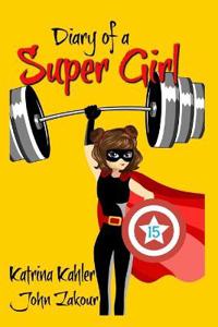 Diary of a Super Girl - Book 15