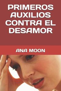 Primeros auxilios contra el desamor