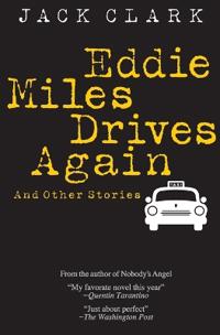 EDDIE MILES DRIVES AGAIN & other stories