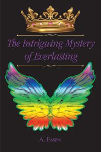Intriguing Mystery of Everlasting