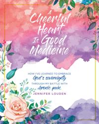Cheerful Heart Is Good Medicine