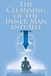Cleansing of the Inner Man and Self