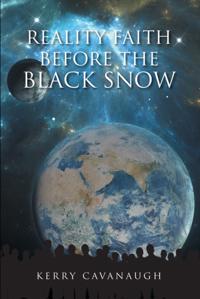 Reality Faith Before the Black Snow