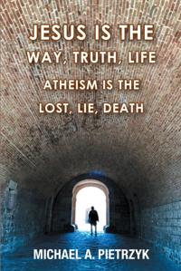 Jesus Is the Way, Truth, Life