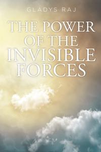 Power of the Invisible Forces