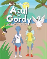 Bokomslag för "Azul and Gordy Tell The Gospel"