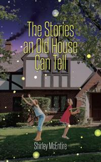 Stories an Old House Can Tell