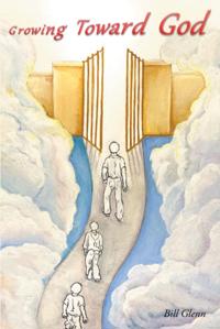 Growing Toward God