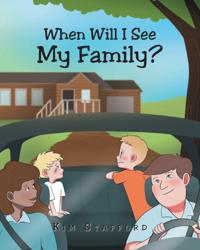 When Will I See My Family?