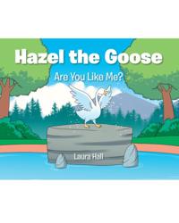 Hazel the Goose
