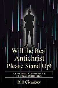 Will the Real Antichrist Please Stand Up!