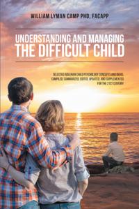 Understanding and Managing the Difficult Child
