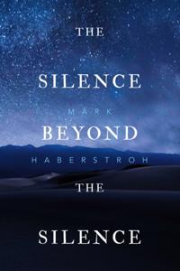 Silence Beyond the Silence