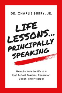 Life Lessons...Principally Speaking