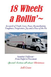 18 Wheels A Rollin' ~