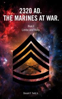 2320.  The Marines at War.  Book 3: Limbo and Holly