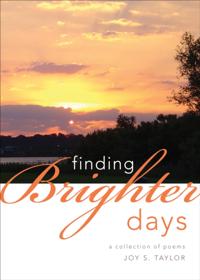 Finding Brighter Days
