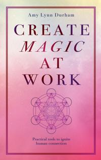 Create Magic At Work