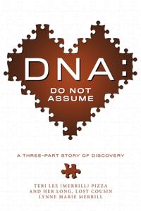 DNA: Do Not Assume