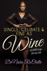 Single, Celibate, and Fine as Wine
