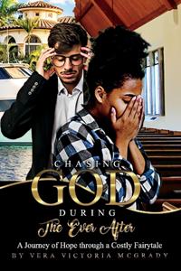Chasing God During the Ever After