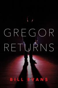 Gregor Returns