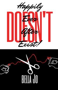 Happily Ever After Doesn't Exist!