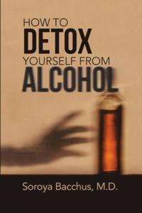 How To Detox Yourself from Alcohol