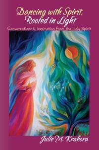 Dancing with Spirit, Rooted in Light