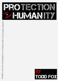 Protection for & from Humanity