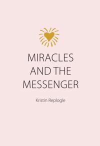Miracles and the Messenger