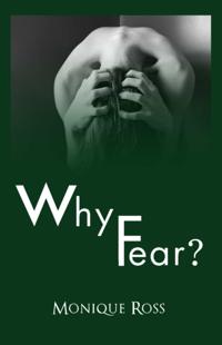 WHY FEAR