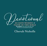 Devotional -- 40 Days Women of Faith in the Bible
