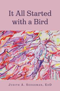 It All Started with a Bird