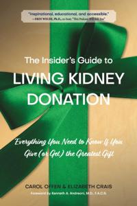 Insider's Guide to Living Kidney Donation