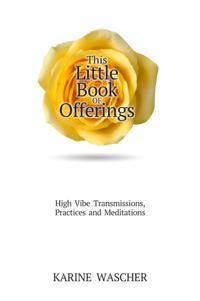 This Little Book of Offerings
